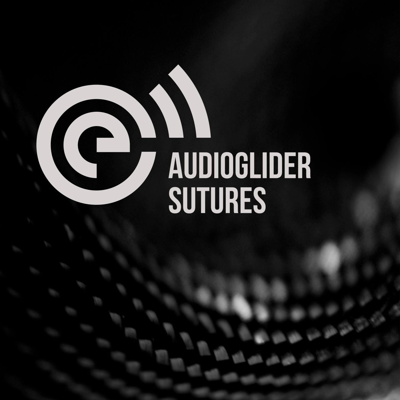 Audioglider – Sutures [EC212]